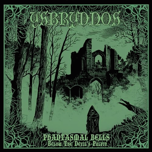 Ysbrydnos : Phantasmal Bells Below the Devil's Pulpit